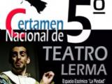 5º Certamen Nacional de Tatro Villa de Lerma 5º Certamen Nacional de Tatro Villa de Lerma